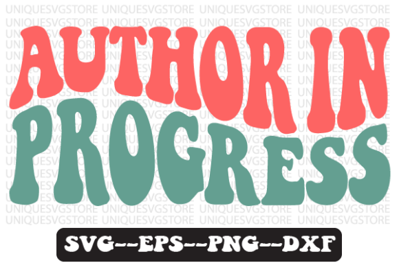 Author in Progress Retro SVG Design for Crafts & Graphics