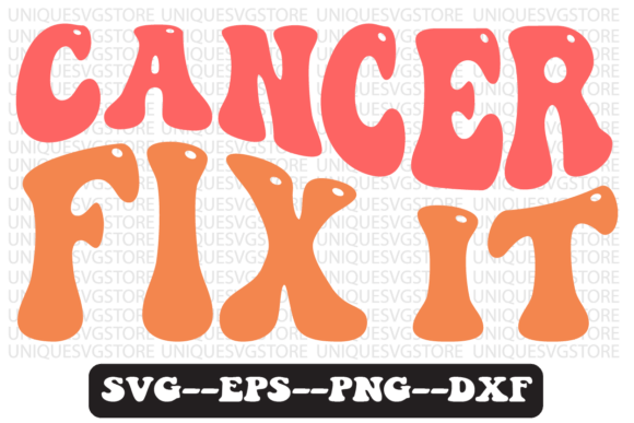Cancer Fix It Quote Retro SVG Graphics for Crafts