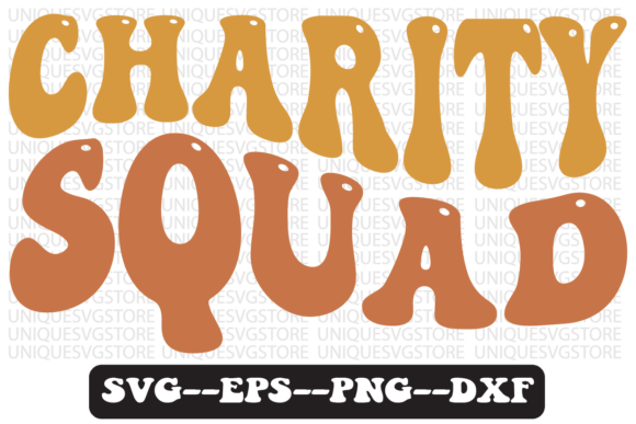 Charity Squad Quote Retro SVG Graphics for Crafts