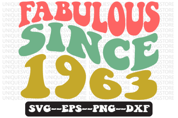 Fabulous Since 1963 Retro SVG Graphics for Crafts