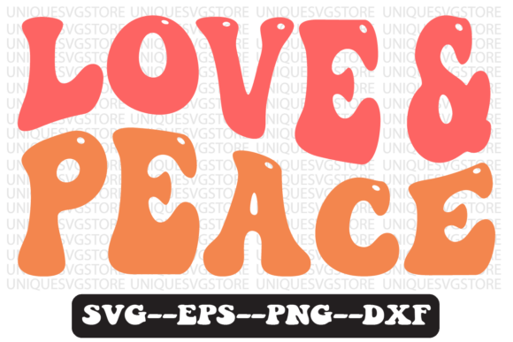 Love and Peace Quote Retro SVG Graphics for Crafts