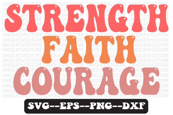 Strength Faith Quote Retro SVG Graphics for Crafts