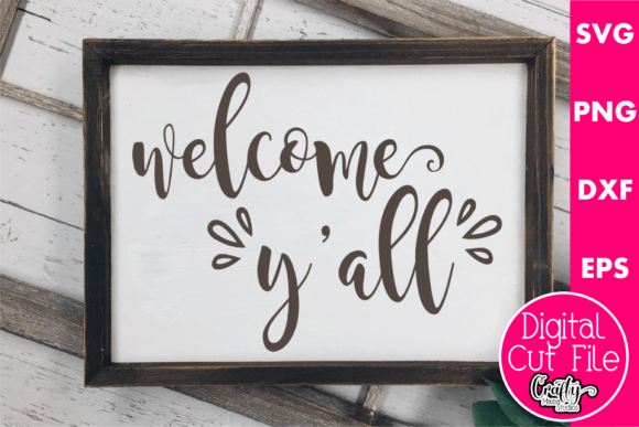 Welcome Y all Graphics for Crafts