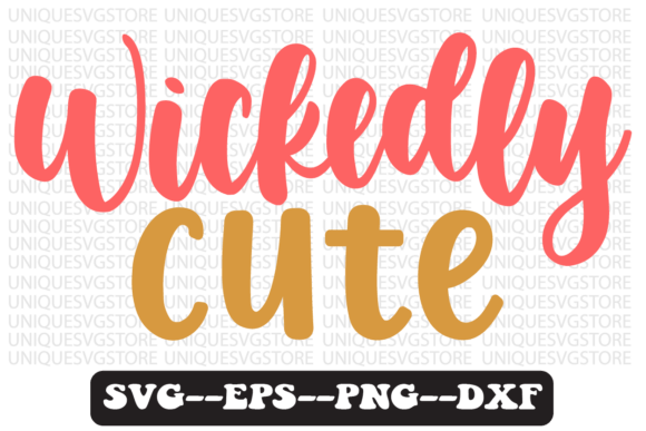 Wickedly Cute Quote Retro SVG Design for Crafts & Graphics