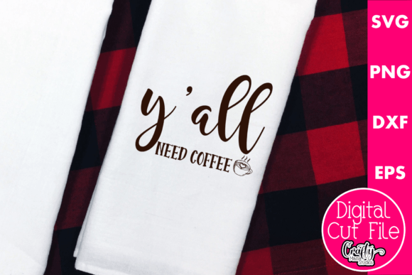 Y’all Need Coffee