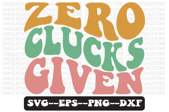 Zero Clucks Given Retro SVG Graphics for Crafts